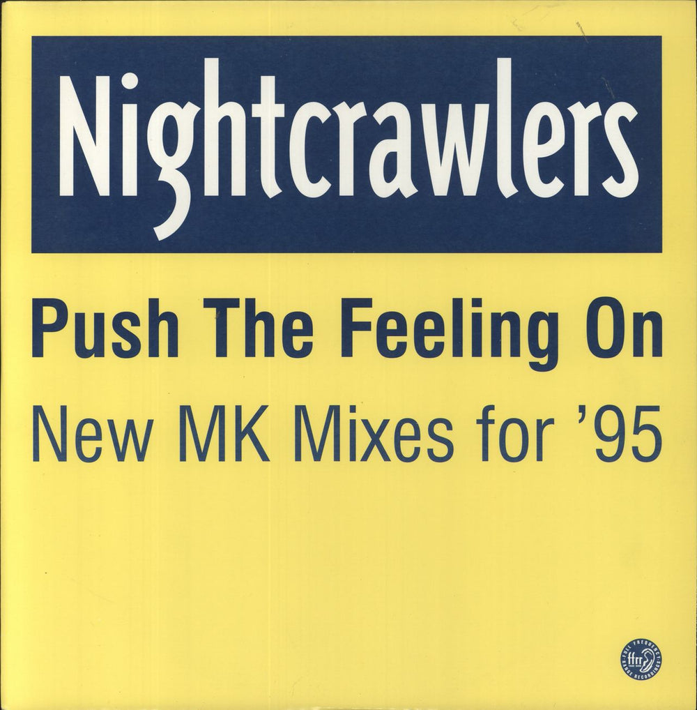 Nightcrawlers Push The Feeling On UK 12" vinyl single (12 inch record / Maxi-single) FX257