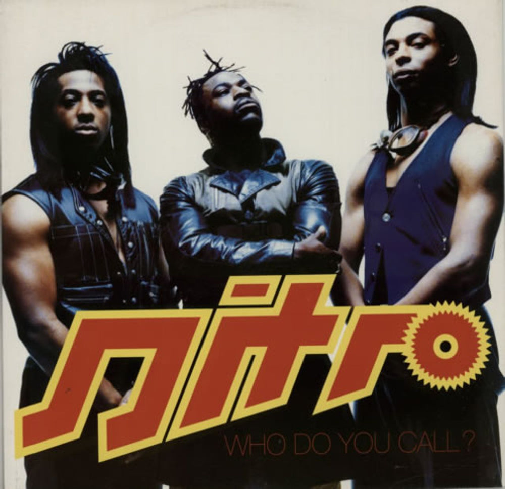 Nitro Who Do You Call ? UK 12" vinyl single (12 inch record / Maxi-single) WNRT788