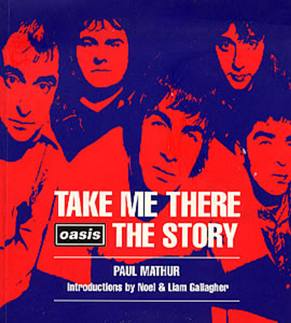 Oasis Take Me There - Oasis The Story UK book 0-7475-2834-9