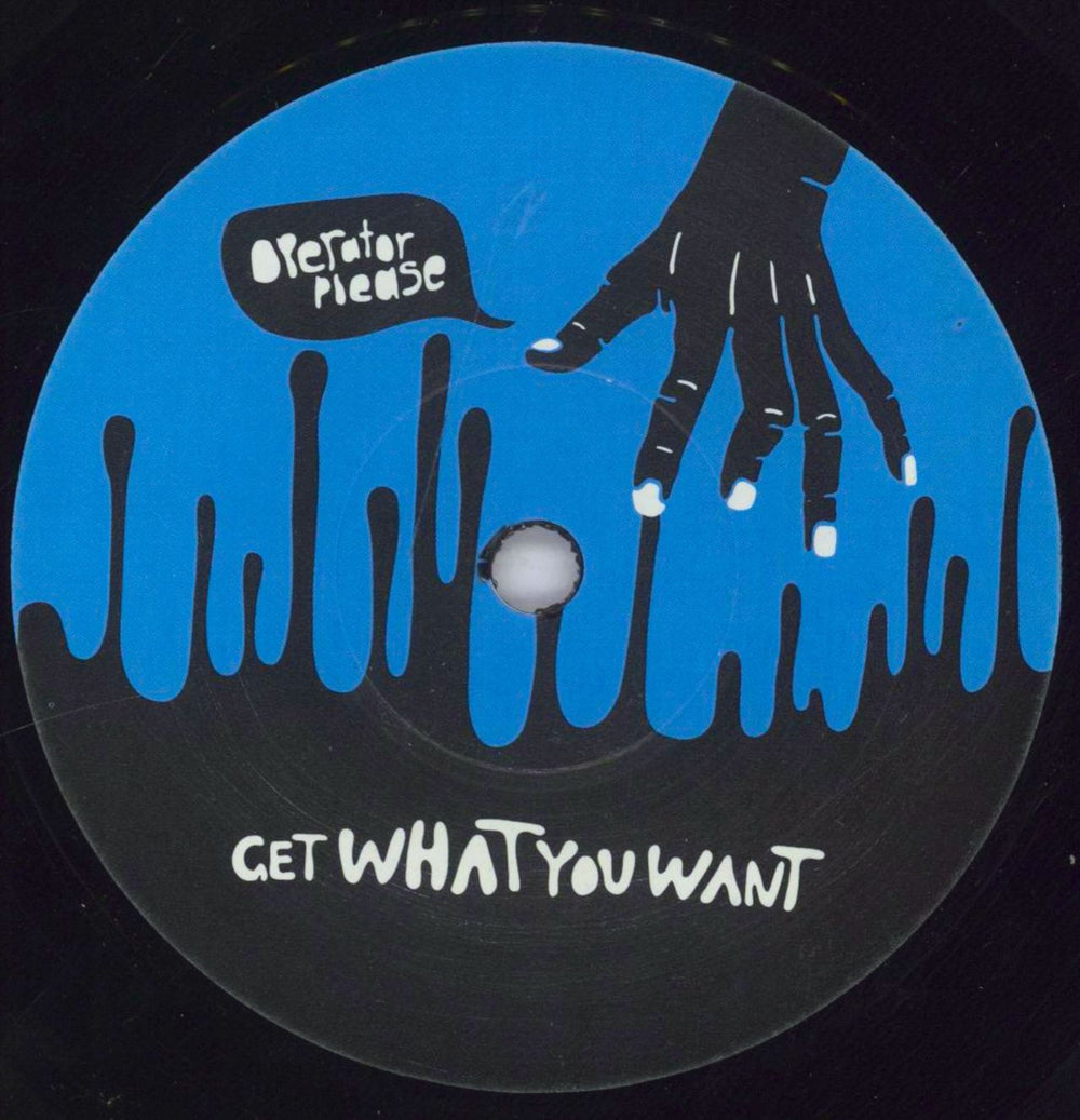 Operator Please Get What You Want UK 7" vinyl single (7 inch record / 45) OAJ07GE831566