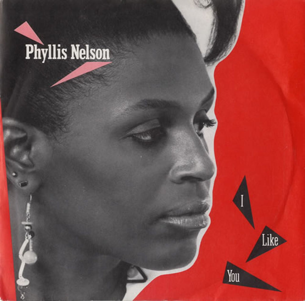 Phyllis Nelson I Like You UK 7" vinyl single (7 inch record / 45) CAR365