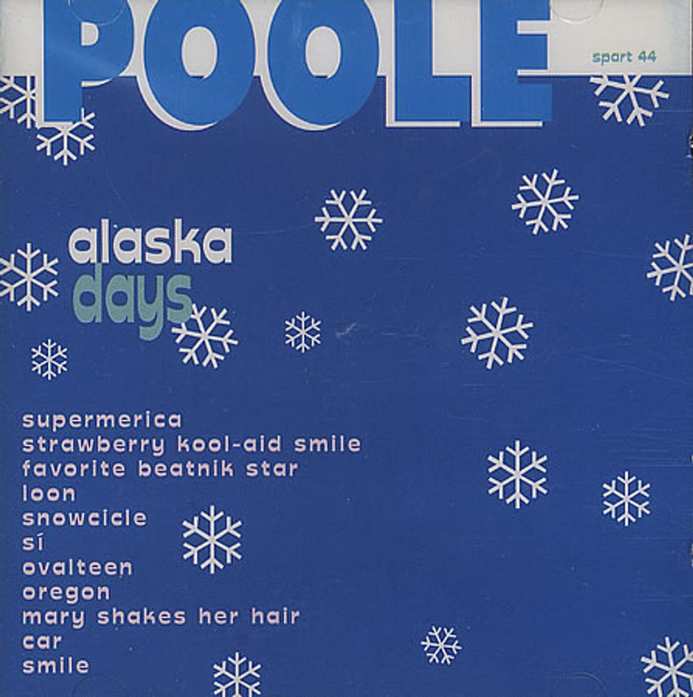 Poole Alaska Days US CD album (CDLP) SPART44