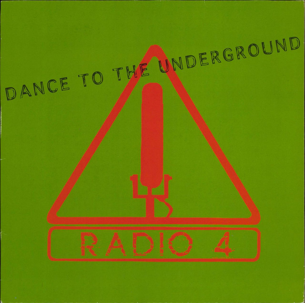 Radio 4 Dance To The Underground German 12" vinyl single (12 inch record / Maxi-single) 20203-6 / 5467076