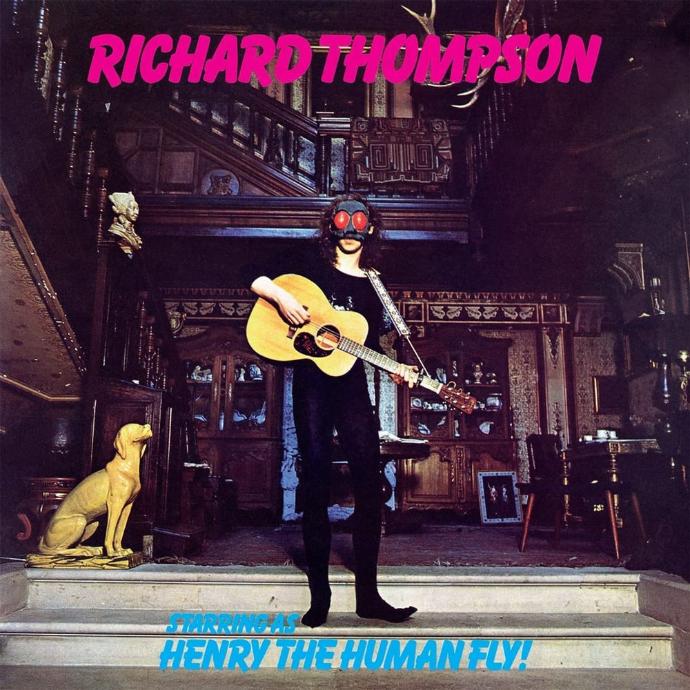 Richard Thompson Henry The Human Fly! - 180 Gram - Sealed UK vinyl LP album (LP record) UMCLP030