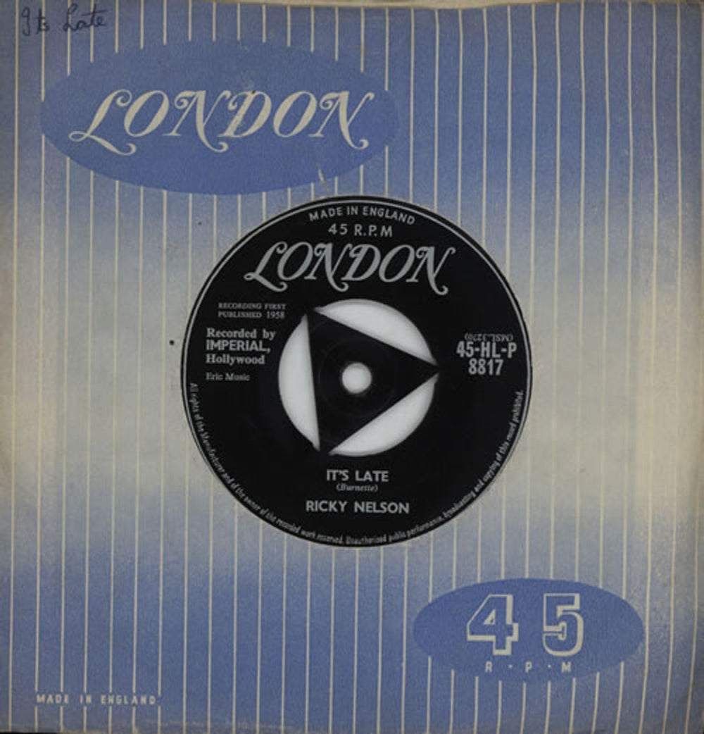 Ricky Nelson It's Late - 1st UK 7" vinyl single (7 inch record / 45) 45-HL-P8817