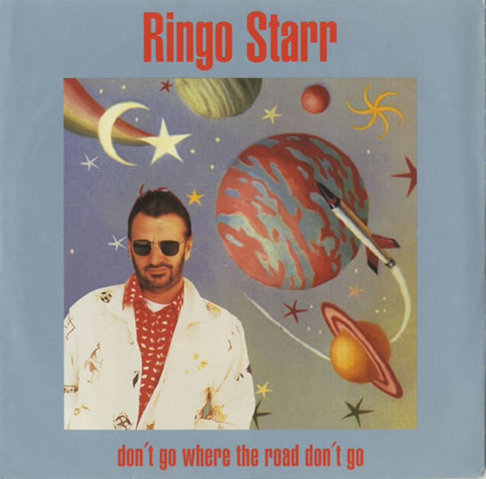 Ringo Starr Don't Go Where The Road Don't Go Dutch 7" vinyl single (7 inch record / 45) 74321113697