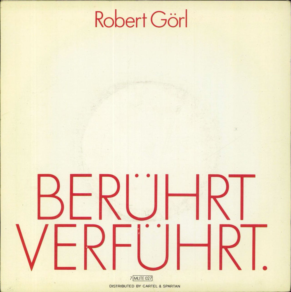 Robert Gorl Mit Dir UK 7" vinyl single (7 inch record / 45)