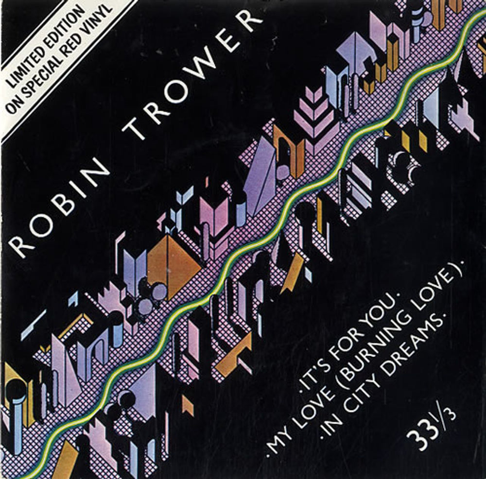 Robin Trower It's For You - Red Vinyl UK 7" vinyl single (7 inch record / 45) CHS2247