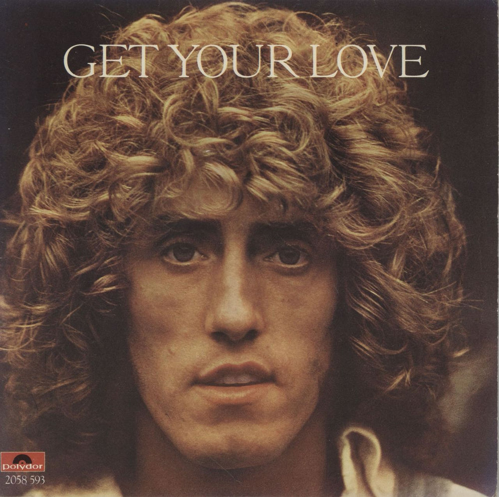 Roger Daltrey Get Your Love UK 7" vinyl single (7 inch record / 45) 2058593