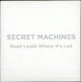 Secret Machines Road Leads Where It's Led UK Promo CD-R acetate CD-R ACETATE