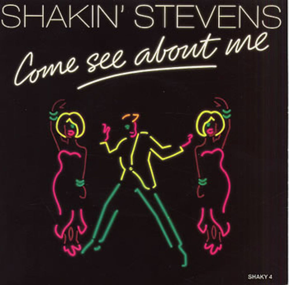 Shakin' Stevens Come See About Me UK 7" vinyl single (7 inch record / 45) SHAKY4