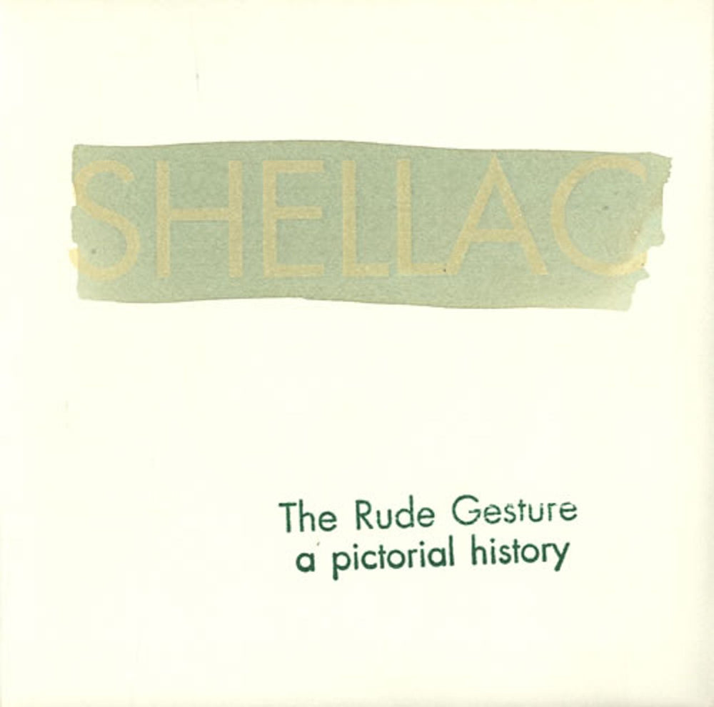 Shellac The Rude Gesture (A Pictorial History) UK 7" vinyl single (7 inch record / 45) TG123