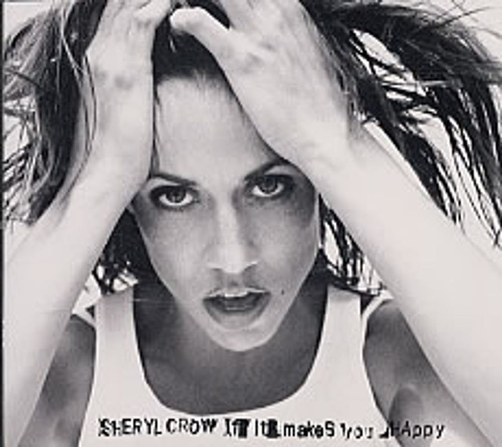 Sheryl Crow If It Makes You Happy UK CD single (CD5 / 5") 581885-2