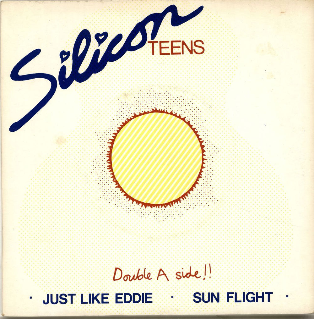 Silicon Teens Just Like Eddie / Sun Flight UK 7" vinyl single (7 inch record / 45) MUTE008