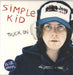 Simple Kid Truck On - Blue Vinyl UK 7" vinyl single (7 inch record / 45) 2M007S