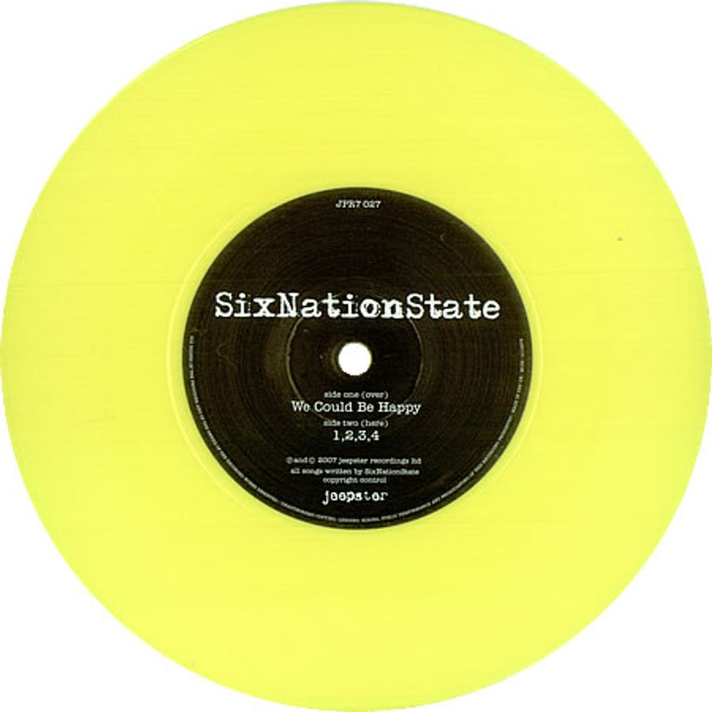 SixNationState We Could Be Happy - Yellow Vinyl UK 7" vinyl single (7 inch record / 45) 6NS07WE419604