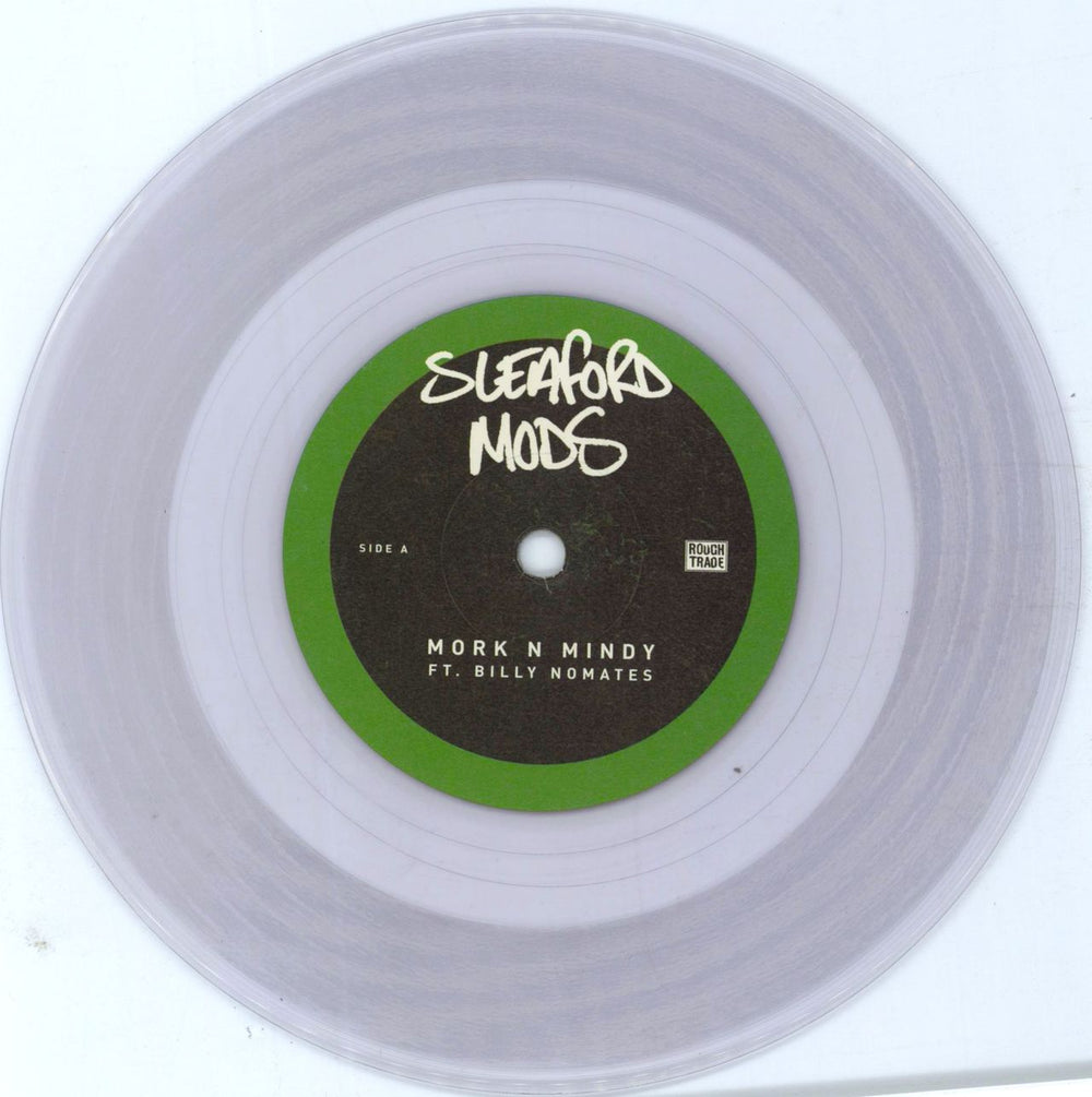 Sleaford Mods Mork n Mindy - Clear Vinyl UK 7" vinyl single (7 inch record / 45) 191402019018