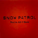 Snow Patrol You're All I Have Mexican Promo CD single (CD5 / 5") 201803