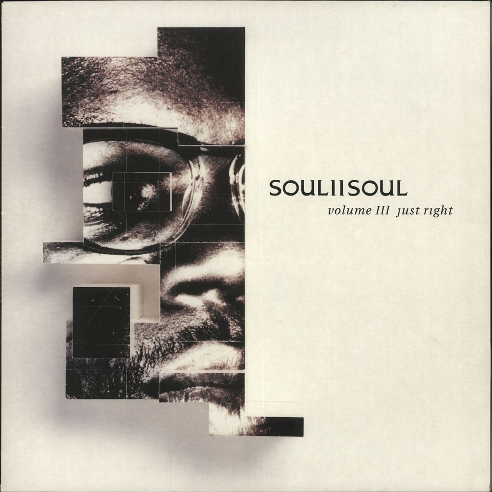 Soul II Soul Volume III Just Right UK vinyl LP album (LP record) DIX100