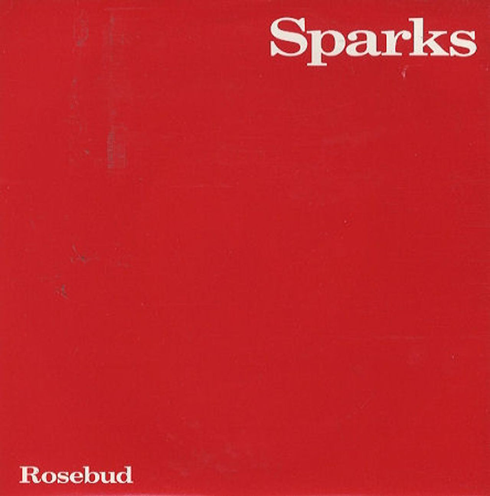 Sparks Rosebud UK 7" vinyl single (7 inch record / 45) TOON4