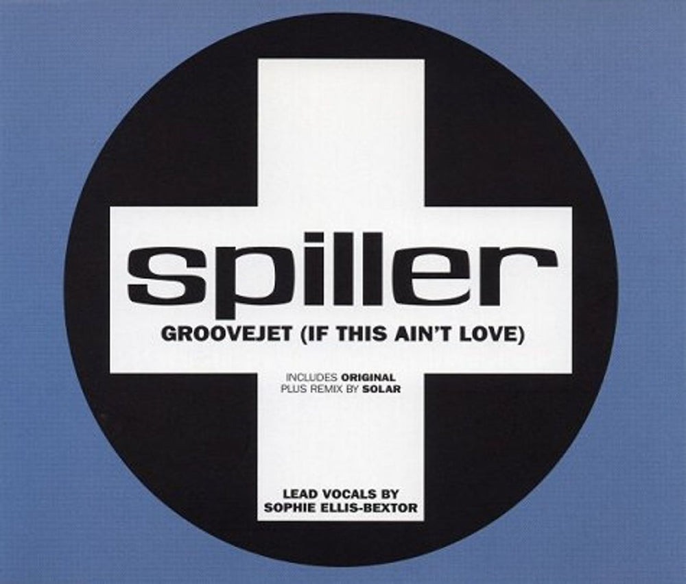 Spiller Groovejet [If This Ain't Love] UK CD single (CD5 / 5") CDTIV137