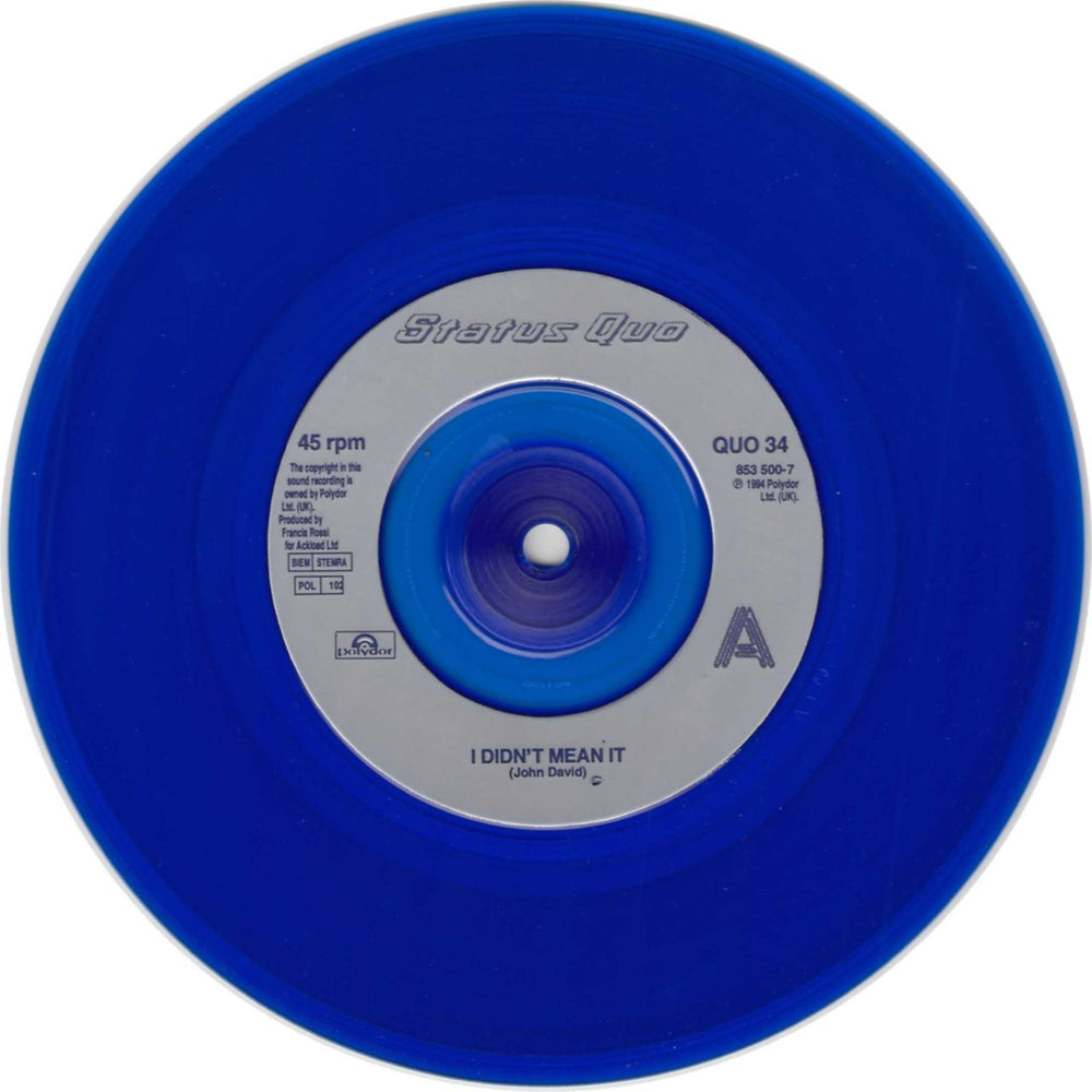 Status Quo I Didn't Mean It - Blue Vinyl UK 7" vinyl single (7 inch record / 45) QUO07ID31359