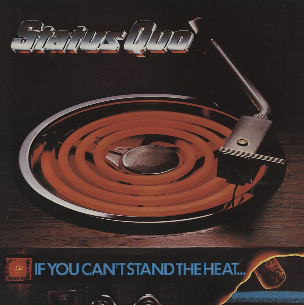 Status Quo If You Can't Stand The Heat - 1st UK vinyl LP album (LP record) 9102027