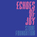 Stone Foundation Echoes Of Joy - Blue Vinyl - Sealed UK 7" vinyl single (7 inch record / 45) 100S116