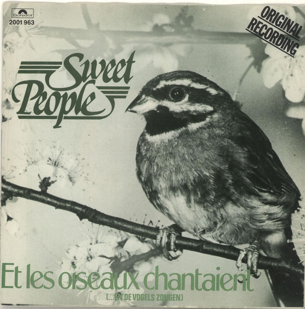 Sweet People Et Les Oiseaux Chantaient [...En De Vogels Zongen] Belgian 7" vinyl single (7 inch record / 45) 2001963