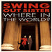 Swing Out Sister Where In The World? UK 7" vinyl single (7 inch record / 45) SWING7