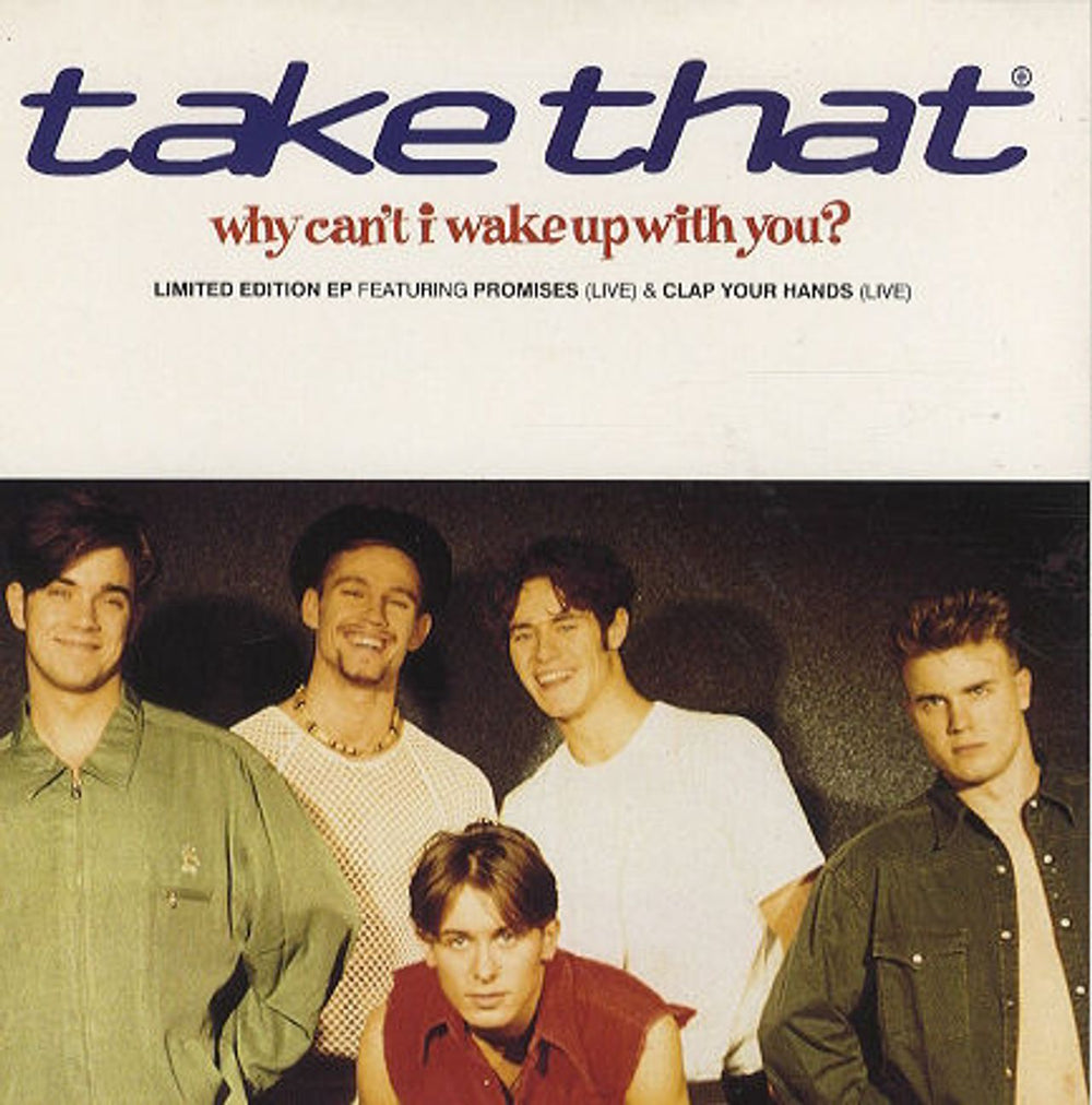 Take That Why Can't I Wake Up With You? UK 7" vinyl single (7 inch record / 45) 74321133117