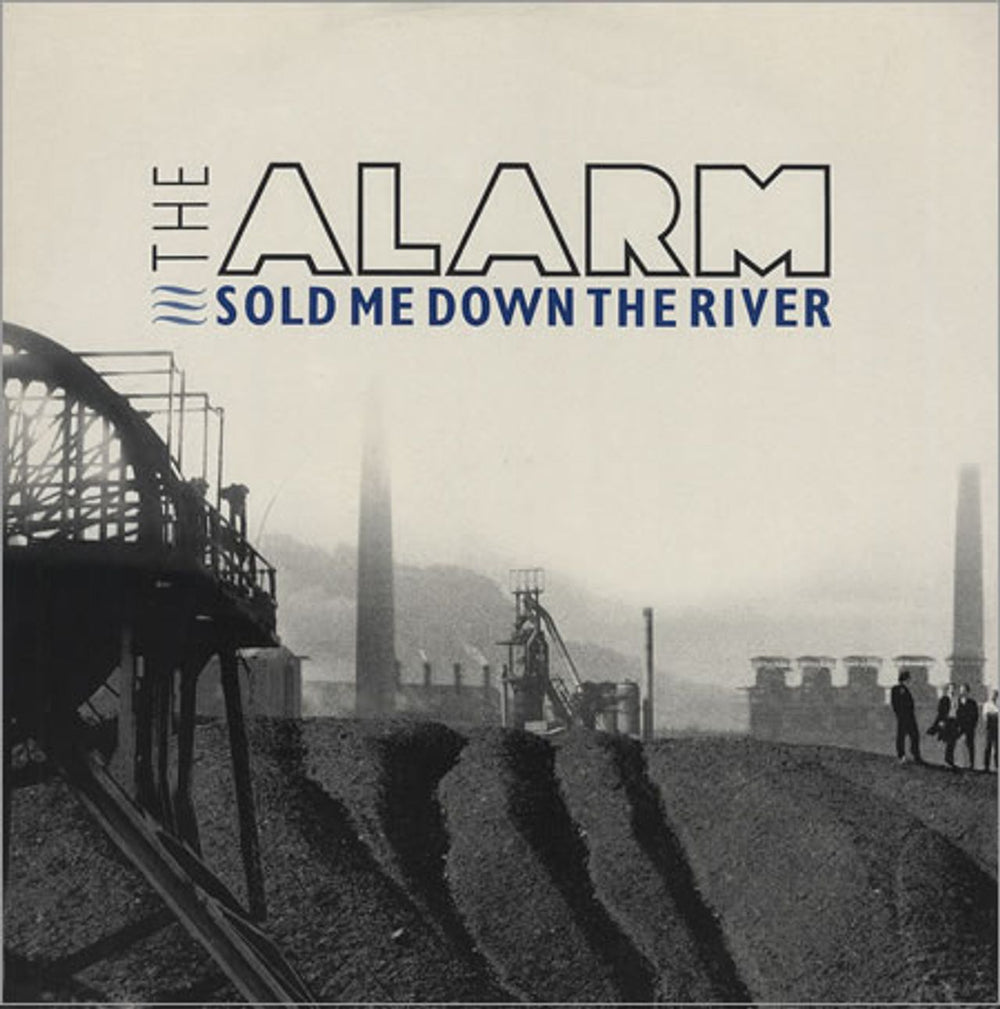 The Alarm Sold Me Down The River UK 12" vinyl single (12 inch record / Maxi-single) EIRST123