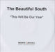 The Beautiful South This Will Be Our Year UK Promo CD-R acetate CD-R ACETATE