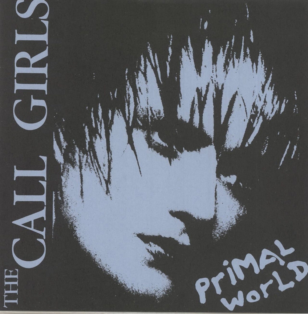 The Call Girls Primal World / Thick Fat Heat Source UK 7" vinyl single (7 inch record / 45) AGAR001