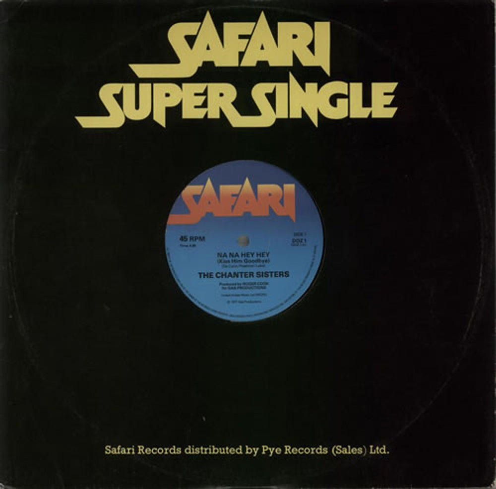 The Chanter Sisters Na Na Hey Hey (Kiss Him Goodbye) UK 12" vinyl single (12 inch record / Maxi-single) DOZ1