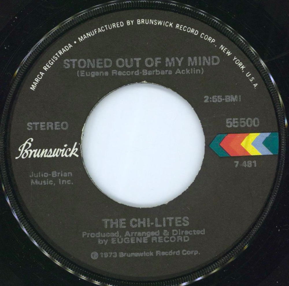 The Chi-Lites Stoned Out Of My Mind US 7" vinyl single (7 inch record / 45) 55500