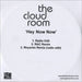 The Cloud Room Hey Now Now UK Promo CD-R acetate CD-R ACETATE