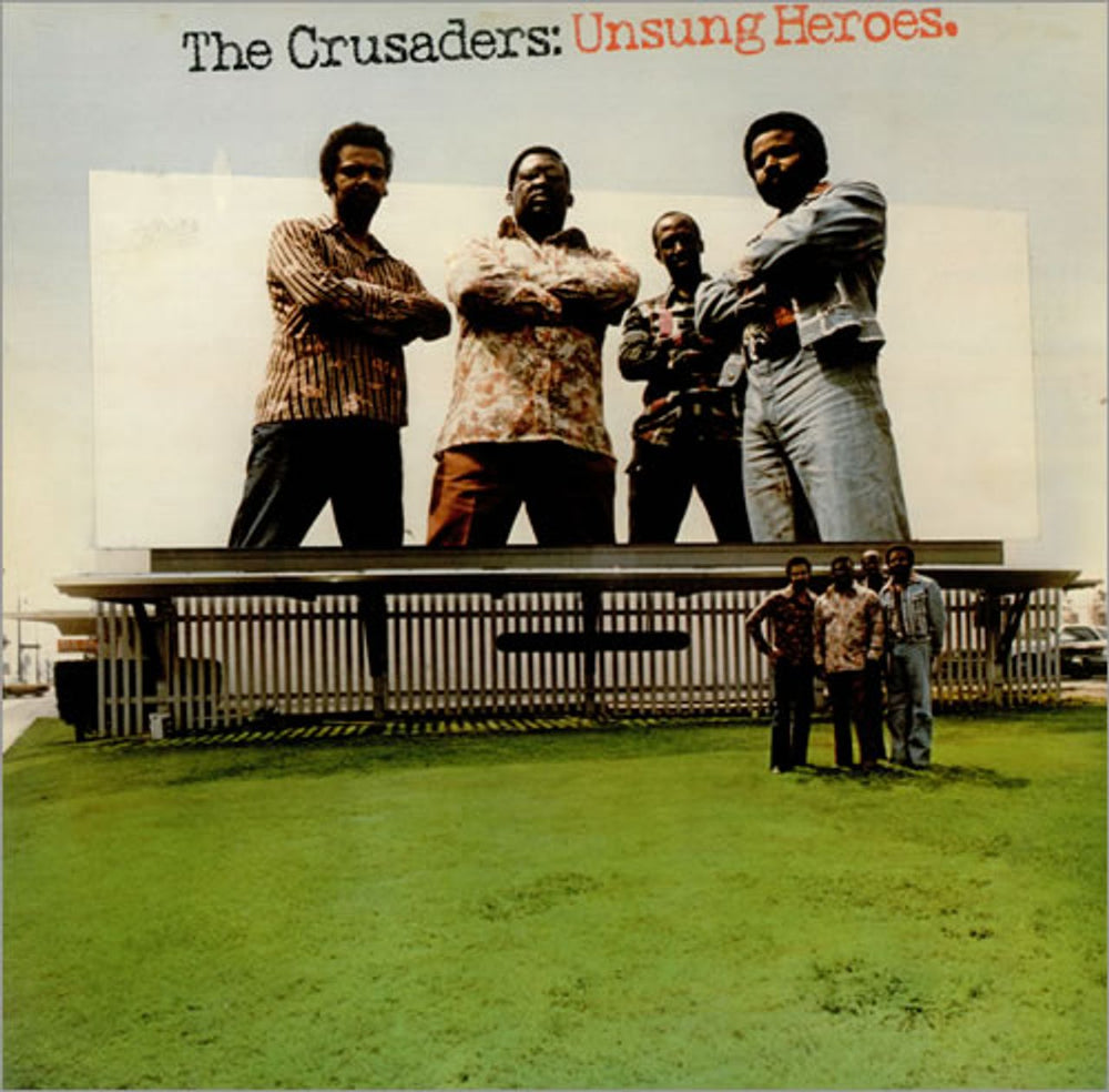 The Crusaders Unsung Heroes UK vinyl LP album (LP record) ABCL5180