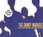 The Dandy Warhols Not If You Were The Last Junkie On Earth UK CD single (CD5 / 5") INT8785242