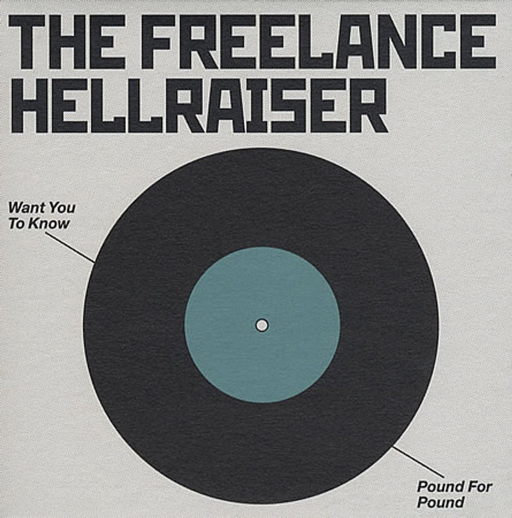 The Freelance Hellraiser Want You To Know / Pound For Pound US Promo 7" vinyl single (7 inch record / 45) FREELANCE2