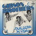 The Gibson Brothers Que Sera Mi Vida (If You Should Go) Dutch 7" vinyl single (7 inch record / 45) 144.720