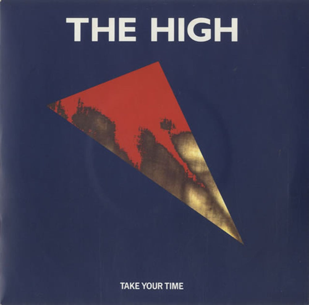 The High Take Your Time UK 7" vinyl single (7 inch record / 45) LON280