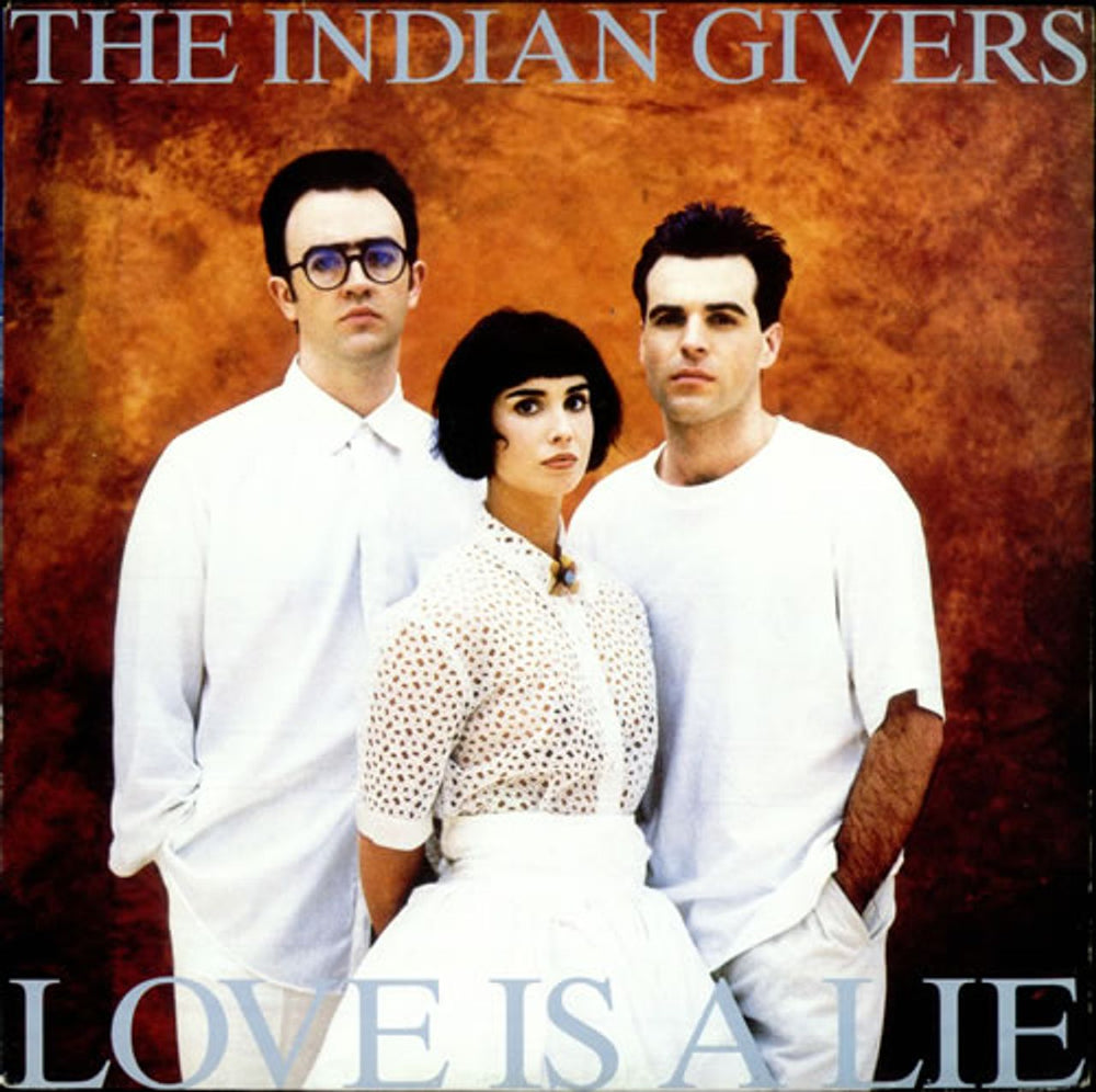 The Indian Givers Love Is A Lie UK vinyl LP album (LP record) V2593