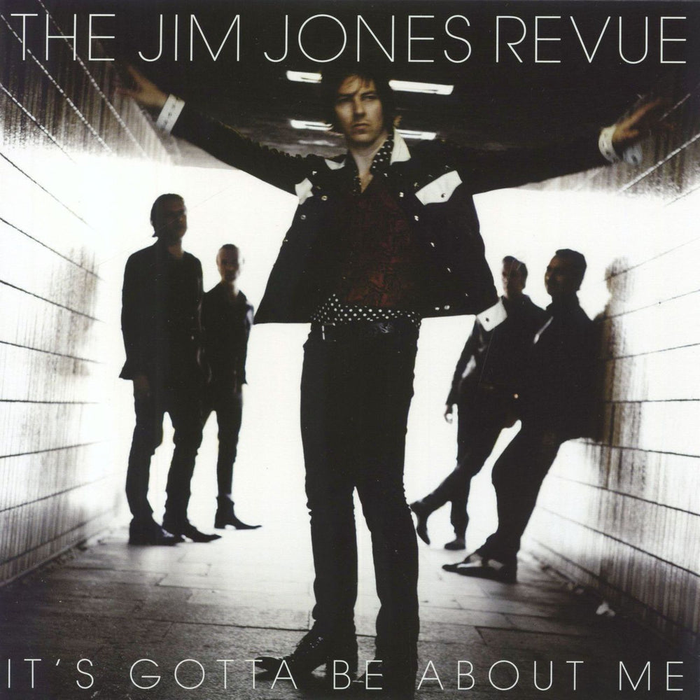 The Jim Jones Revue It's Gotta Be About Me UK 7" vinyl single (7 inch record / 45) PIASR579S