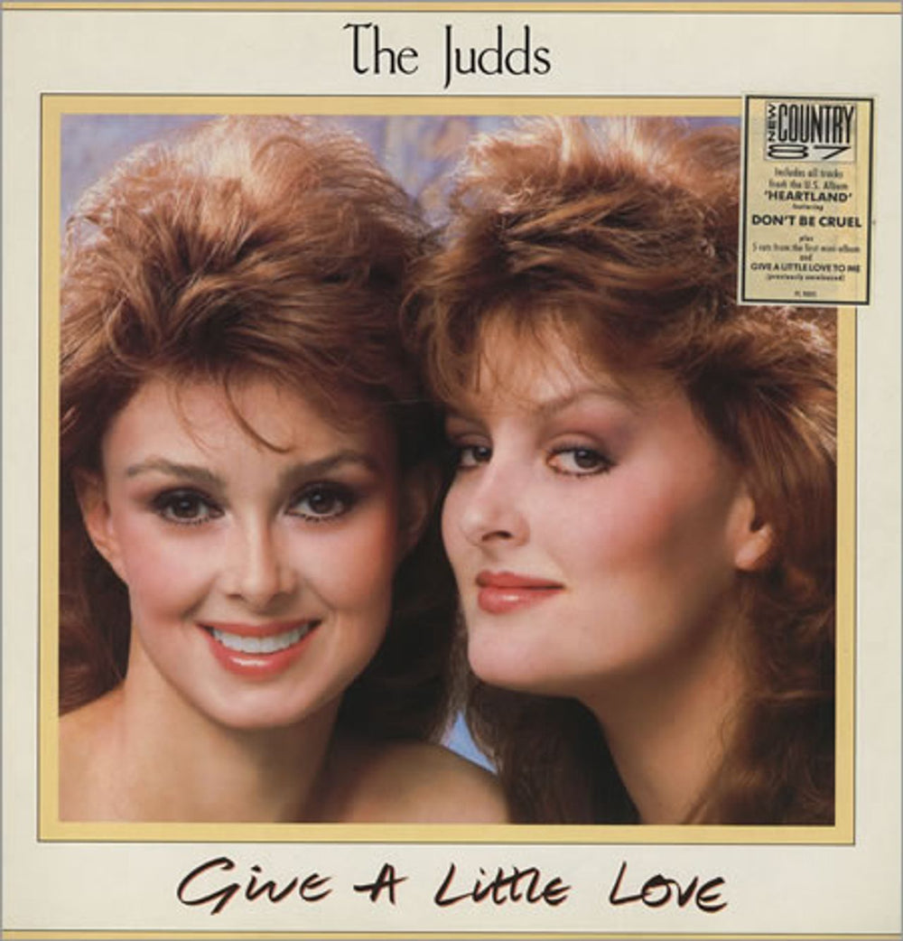 The Judds Give A Little Love - hype sticker UK vinyl LP album (LP record) PL90011