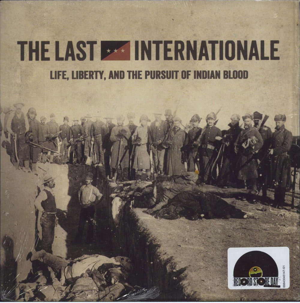 The Last Internationale Life, Liberty, And The Pursuit Of Indian Blood - Sealed US 7" vinyl single (7 inch record / 45) 88843045147