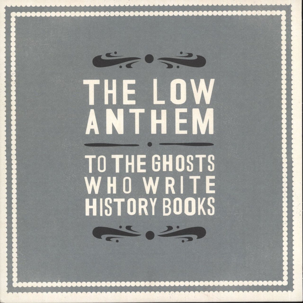 The Low Anthem To The Ghosts Who Write History Books UK 7" vinyl single (7 inch record / 45) BELLAV231