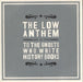 The Low Anthem To The Ghosts Who Write History Books UK 7" vinyl single (7 inch record / 45) BELLAV231