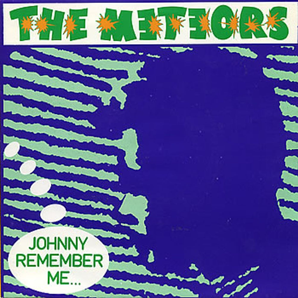 The Meteors (80s) Johnny Remember Me UK 7" vinyl single (7 inch record / 45) EYE1