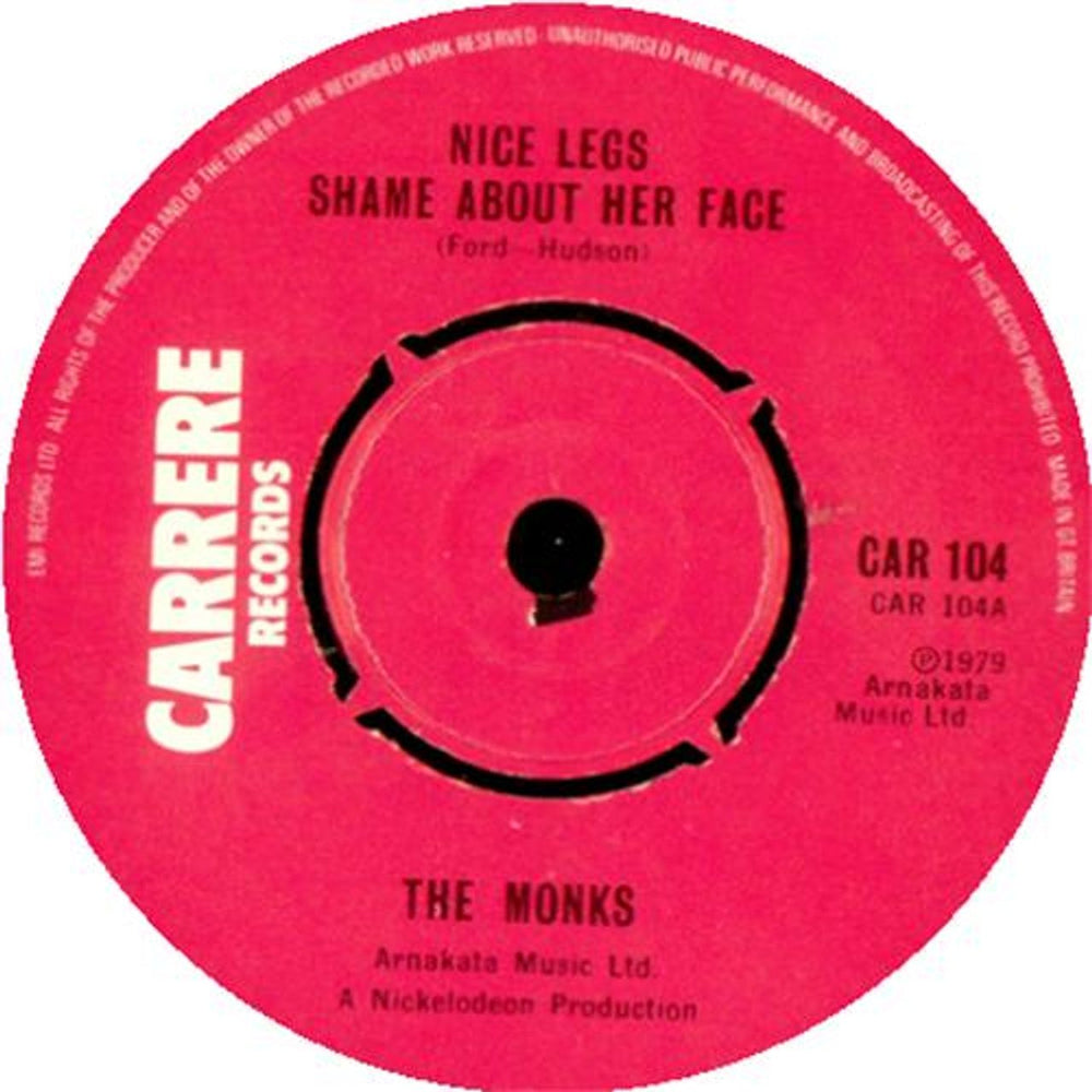 The Monks Nice Legs Shame About The Face UK 7" vinyl single (7 inch record / 45) CAR104